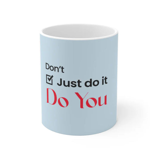 Do You! Coffee Mug