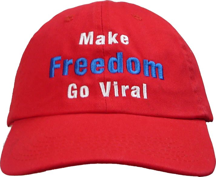 Embroidered Make Freedom Go Viral Hat